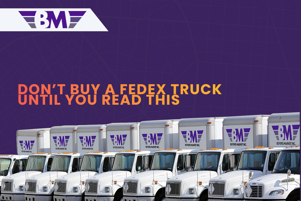 What to Consider Before Buying a Fedex Truck